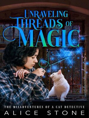 cover image of Unraveling Threads of Magic